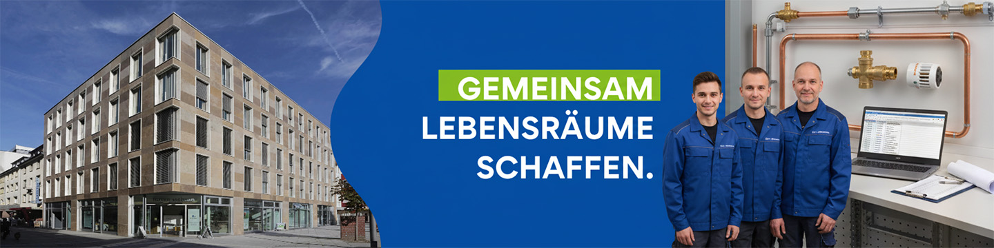Das Bild zeigt auf der linken Seite das Verwaltungsgebäude der gewobau Rüsselsheim. Mittig steht der Schriftzug "Gemeinsam Lebensräume schaffen". Auf der rechten Seite befinden sich drei Personen in Arbeitskleidung vor Heizungsrohren und einem Laptop